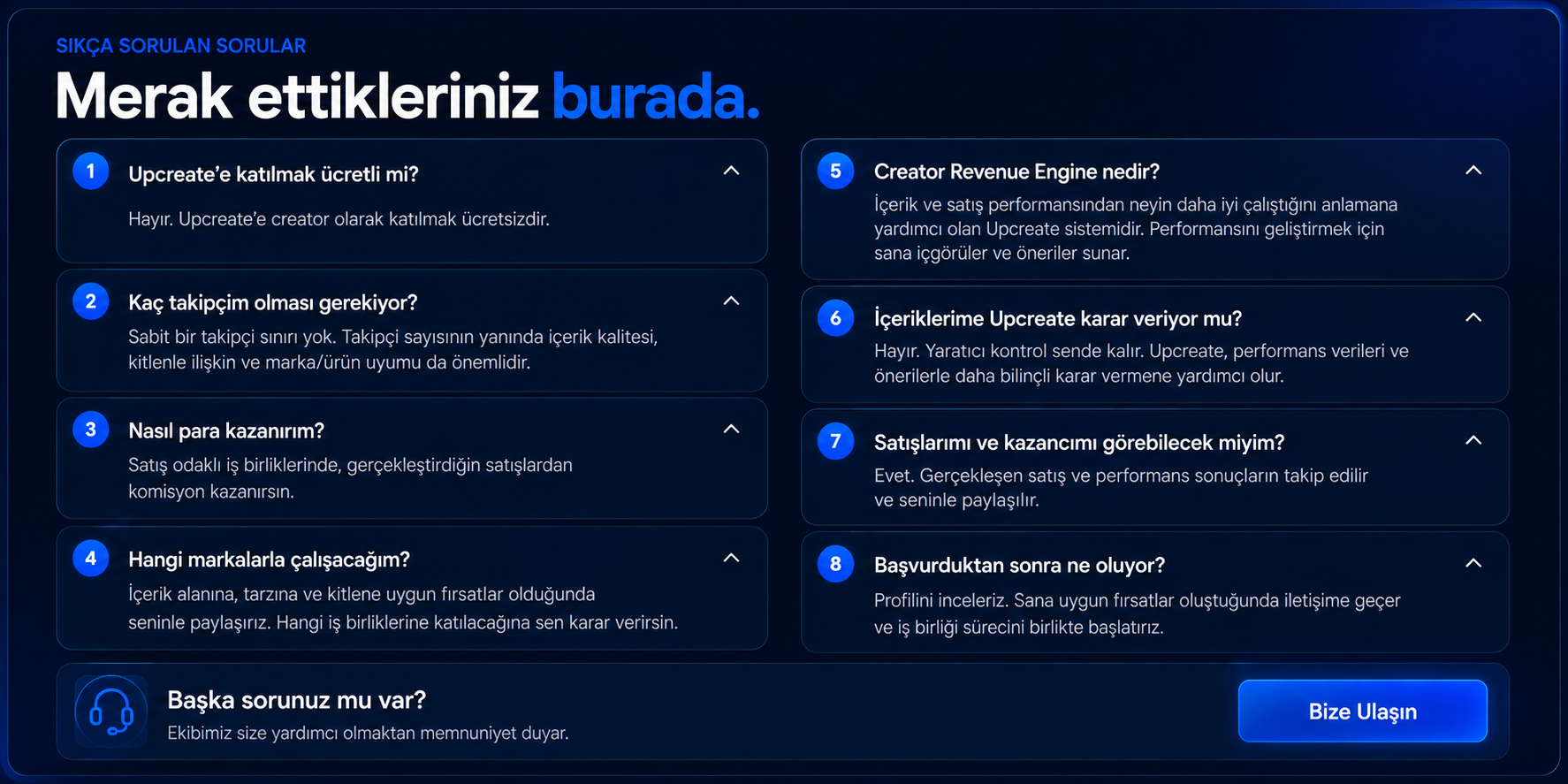 Creatorların merak ettikleri: katılım, takipçi, kazanç, markalar, Revenue Engine, içerik kontrolü ve başvuru süreci.
